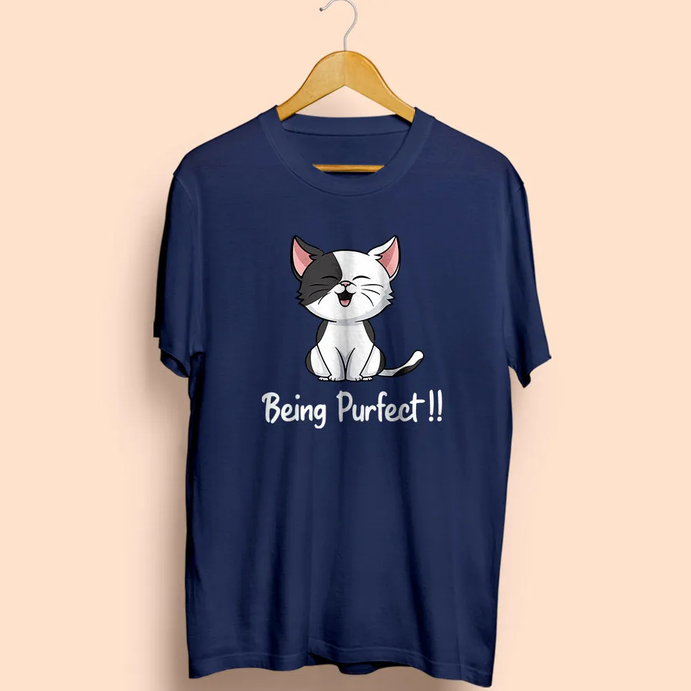 Being Purfect Half Sleeve T-Shirt
