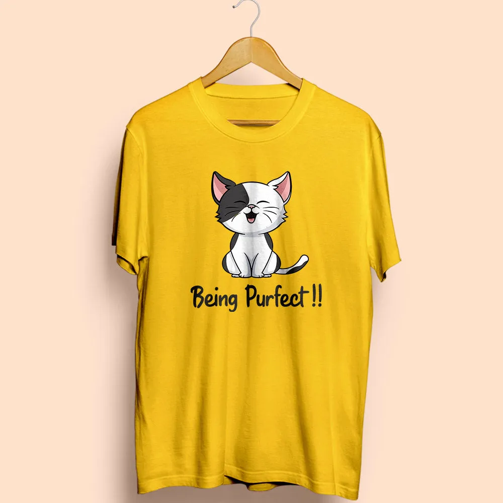 Being Purfect Half Sleeve T-Shirt