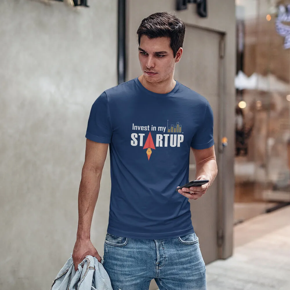Invest In My Startup Half Sleeve T-Shirt